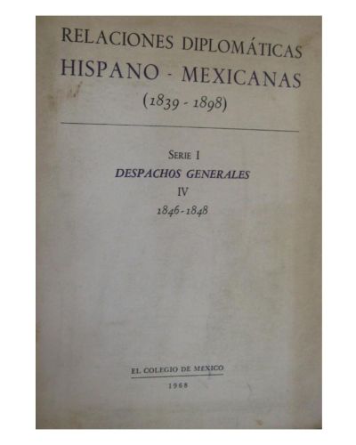 Portada del libro de RELACIONES DIPLOMATICAS HISPANO-MEXICANAS (1839-1898).