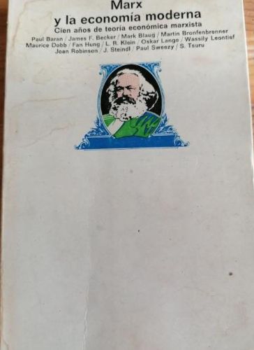 Portada del libro de Marx y la economía moderna. Cien años de teoría económica marxista.
