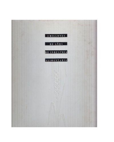 Portada del libro de 2 Millones de años de Industria alimentaria