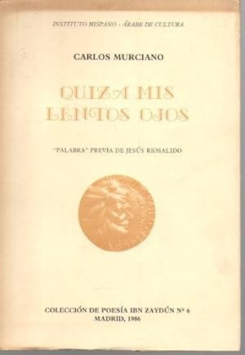 Portada del libro de Quizá mis lentos ojos