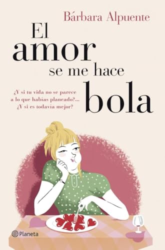 Portada del libro de El amor se me hace bola