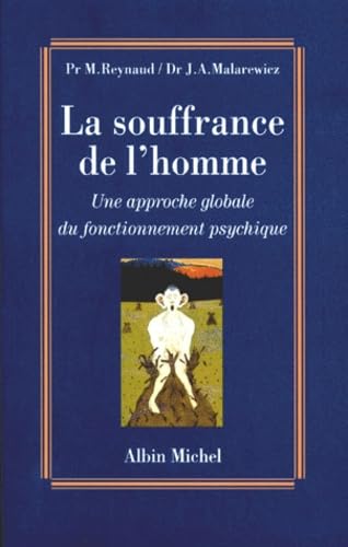 Portada del libro de La souffrance de l'homme : Une approche globale du fonctionnement psychique