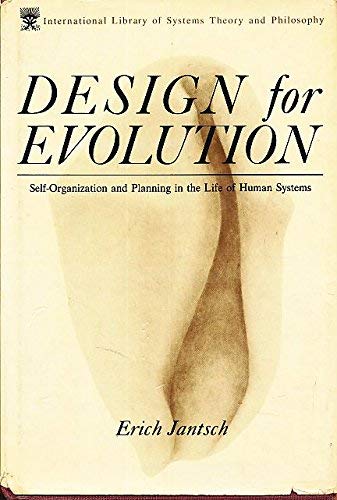 Portada del libro de Design for Evolution : Self-Organization and Planning in the Life of Human Systems
