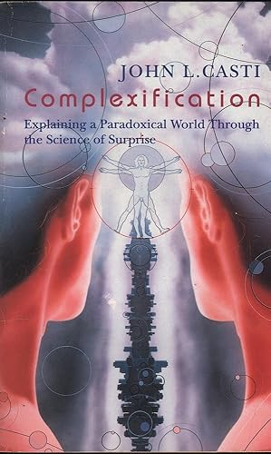 Portada del libro de Complexification: Explaining a Paradoxical World Through the Science of Surprise