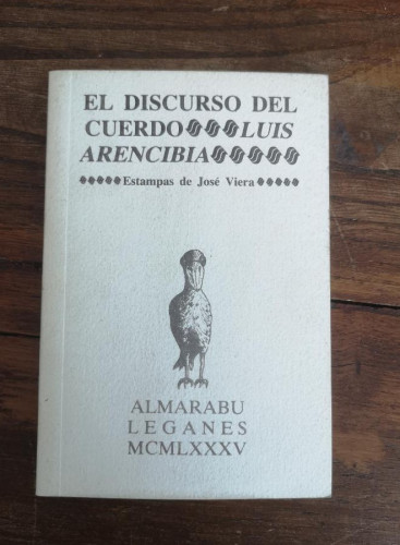 Portada del libro de EL DISCURSO DEL CUERDO. LUIS ARENCIBIA- Almarabu
