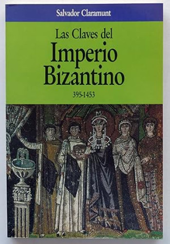 Portada del libro de Las claves del imperio bizantino