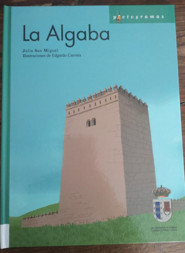 Portada del libro de LA ALGABA -JULIA SAN MIGUEL- AYUNTAMIENTO DE LA ALGABA