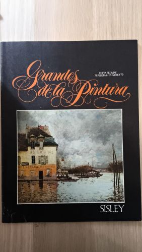 Portada del libro de Grandes de la Pintura. Número 70 : SISLEY [fascículo]