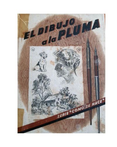 Portada del libro de EL DIBUJO A LA PLUMA - SERIE COMO SE HACE