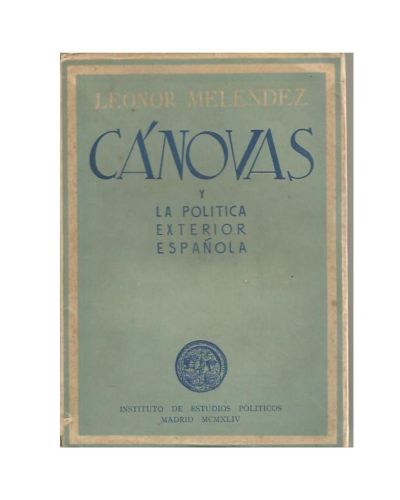 Portada del libro de CANOVAS Y LA POLITICA EXTERIOR ESPAÑOLA.