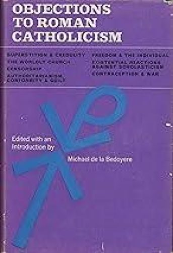 Portada del libro de OBJECTIONS TO ROMAN CATHOLICISM