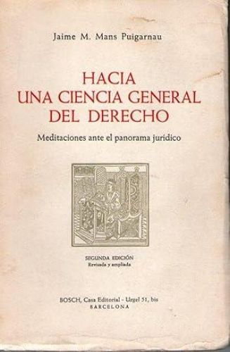Portada del libro de HACIA UNA CIENCIA GENERAL DEL DERECHO - MEDITACIONES ANTE EL PANORAMA JURIDICO