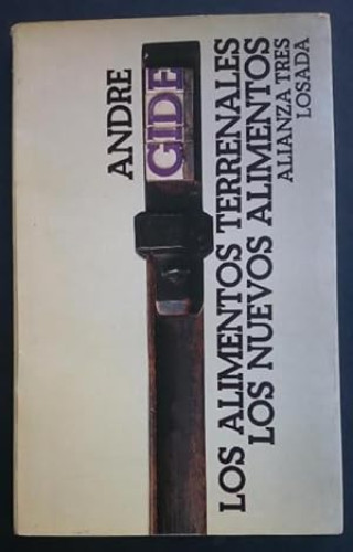 Portada del libro de Los alimentos terrenales ; seguido de los nuevos alimentos