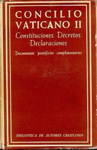 Portada del libro de CONCILIO VATICANO II. CONSTITUCIONES. DECRETOS. DECLARACIONES. DOCUMENTOS PONTIFICIOS COMPLEMENTARIOS....