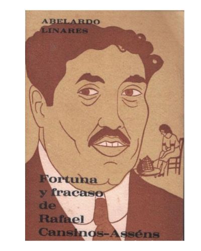 Portada del libro de FORTUNA Y FRACASO DE RAFAEL CANSINOS-ASSÉNS