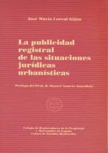 Portada del libro de La publicidad registral de las situaciones jurídicas urbanísticas