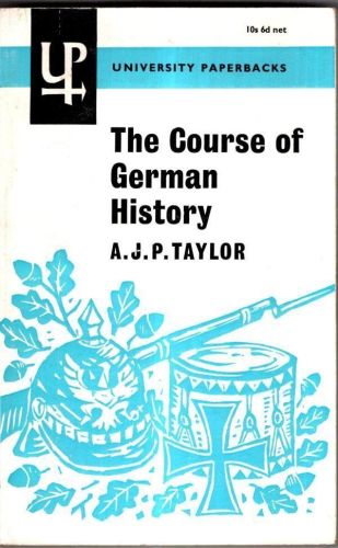 Portada del libro de The Course Of German History By A J P Taylor 1961 - University Paperbacks