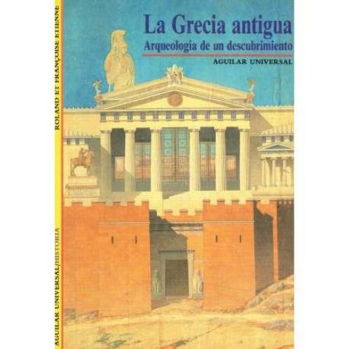 Portada del libro de La Grecia Antigua. Arqueología de un descubrimiento.
