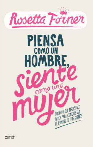 Portada del libro de Piensa como un hombre, siente como una mujer