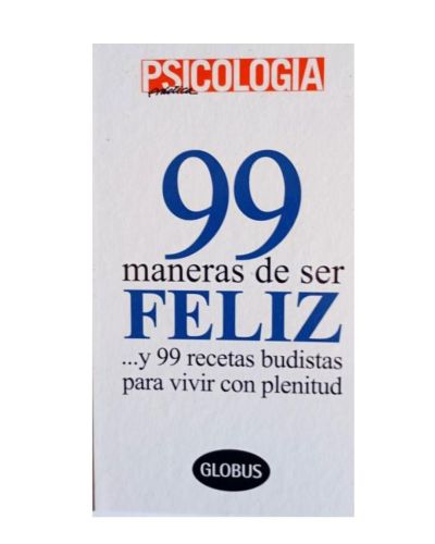 Portada del libro de 99 MANERAS DE SER FELIZ