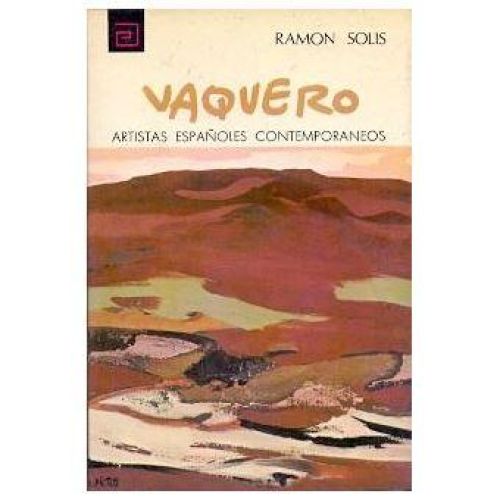 Portada del libro de VAQUERO. ARTISTAS ESPAÑOLES CONTEMPORANEOS
