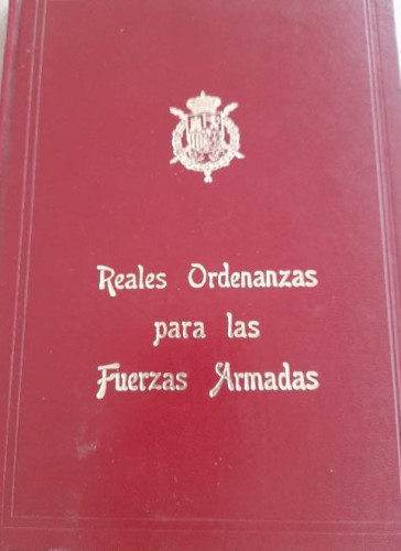 Portada del libro de Reales Ordenanzas de las Fuerzas Armadas. (Edición biblioteca)