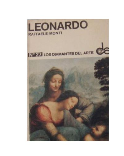 Portada del libro de LOS DIAMANTES DEL ARTE. LEONARDO Nº 27. - MONTI Raffaele.