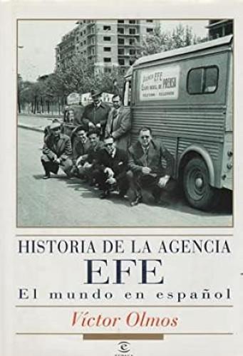 Portada del libro de Historia de la agencia EFE, el mundo en español