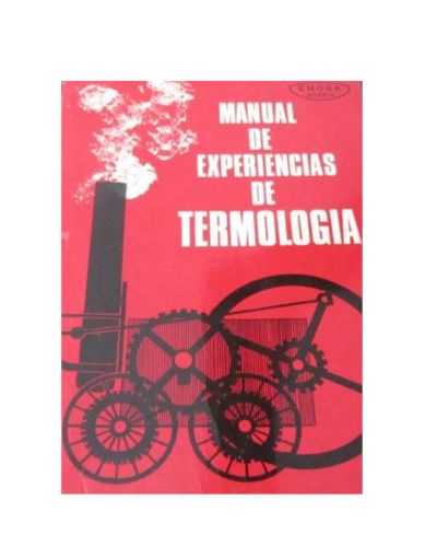 Portada del libro de MANUAL DE EXPERIENCIAS DE TERMOLOGIA