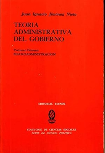 Portada del libro de Teoría administrativa del gobierno, Tomo I