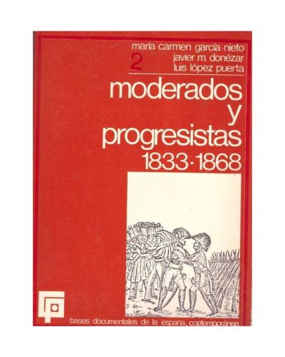 Portada del libro de MODERADOS Y PROGRESISTAS 1833-1868