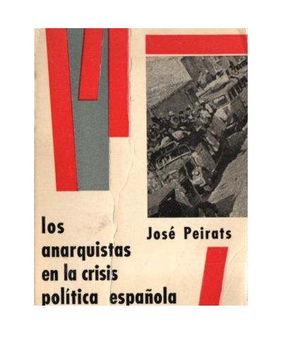Portada del libro de  LOS ANARQUISTAS EN LA CRISIS POLÍTICA ESPAÑOLA (ALFA ARGENTINA, 1964)