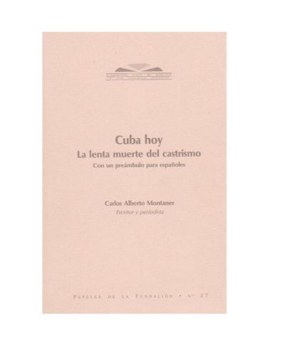 Portada del libro de CUBA HOY, LA LENTA MUERTE DEL CASTRISMO