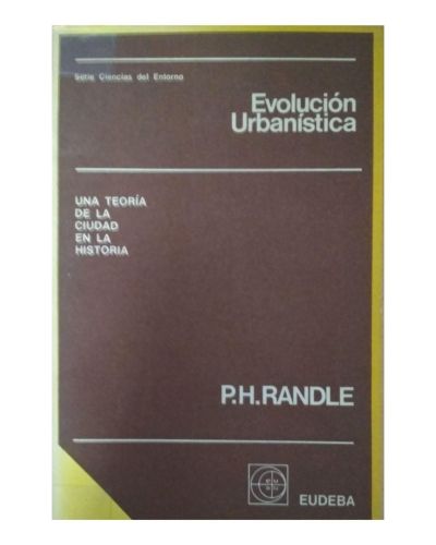 Portada del libro de  EVOLUCIÓN URBANÍSTICA: UNA TEORÍA DE LA CIUDAD EN LA HISTORIA