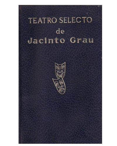 Portada del libro de Teatro selecto Jacinto Grau