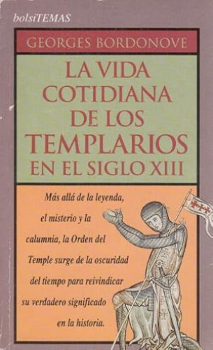 Portada del libro de La vida cotidiana de los templarios en el siglo XIII
