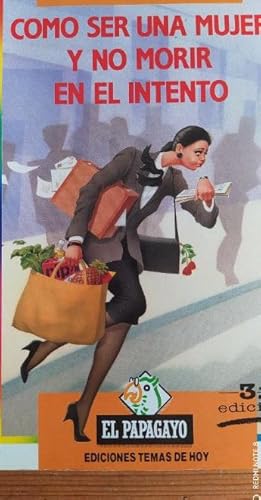Portada del libro de Cómo ser una mujer y no morir en el intento