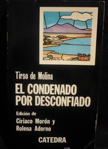 Portada del libro de El condenado por desconfiado