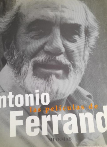 Portada del libro de LIBRO DE CINE RAFAEL BRINES - LAS PELÍCULAS DE ANTONIO FERRANDIS. MITEMAS, 1998 94pp