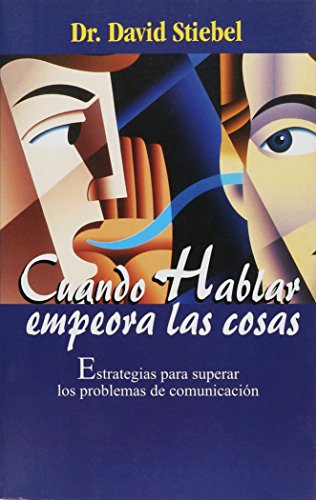 Portada del libro de Cuando hablar empeora las cosas