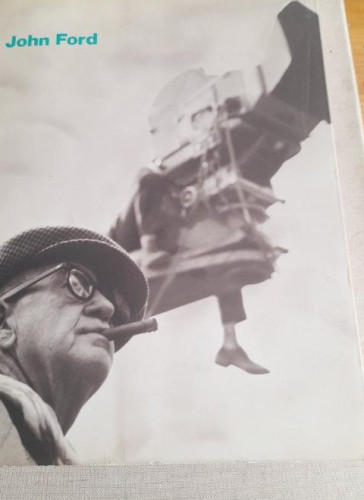 Portada del libro de John ford John ford Instituto de la Cinematografia y las Arte Audiovisuales, 1988 372pp