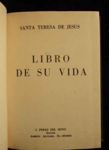 Portada del libro de EL LIBRO DE LA VIDA. SANTA TERESA. ED. PEREZ DEL HOY. 1972 296 PAG