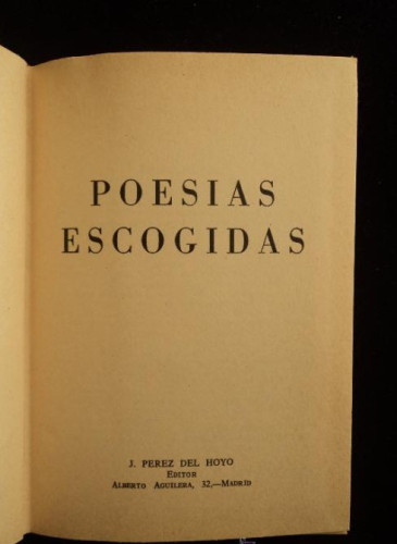 Portada del libro de POESIAS ESCOGIDAS. ED. PEREZ DEL HOYO. 1972 226 PAG