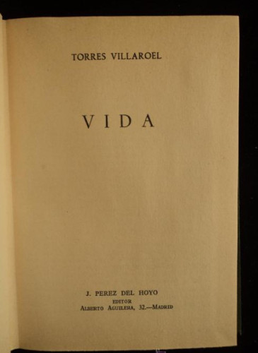 Portada del libro de VIDA. DIEGO VILLAROEL. E.D PEREZ DEL HOYO. 1972 196 PAG