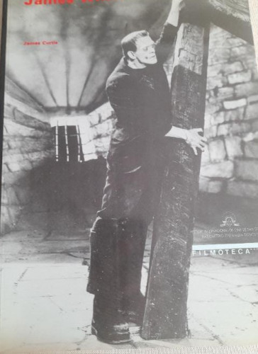 Portada del libro de James Whale - James Curtis - Filmoteca Española