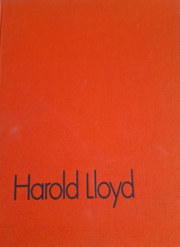 Portada del libro de Harold Lloyd: The shape of laughter Schickel, Richard Publicado por New York Graphic Society, 1974