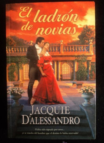 Portada del libro de EL LADRON DE NOVIAS. JACQUIE D'ALESSANDRO. ED. VERGARA 2000 320 PAG