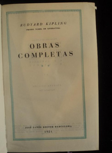 Portada del libro de RUDYARD KIPLING. OBRAS ESCOGIDAS. VOL. 1 AGUILAR 1967 1140 PAG