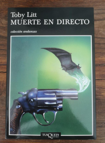 Portada del libro de Muerte en directo- Litt, Toby- Editorial Tusquets