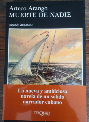 Portada del libro de Muerte de nadie- Arango, Arturo- Editorial Tusquets